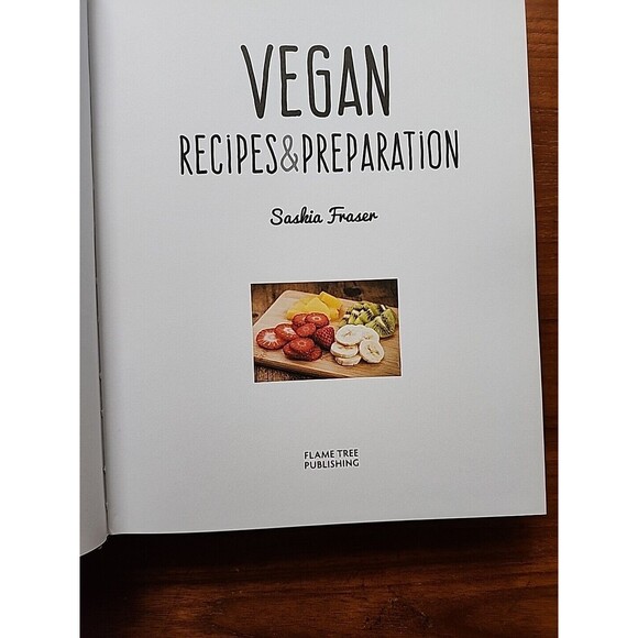 Vegan Food Recipes And Preparation By Saskia Fraser HC 2017 Illustrated - Picture 6 of 16